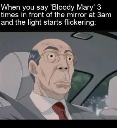 *chuckles* I'm in danger