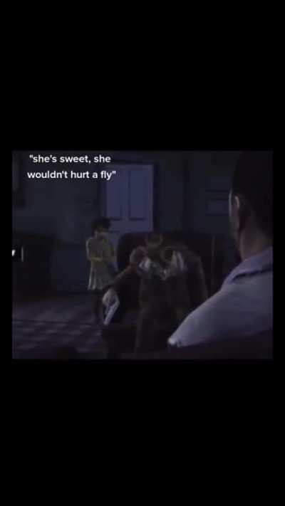 "She wouldn't hurt a fly"