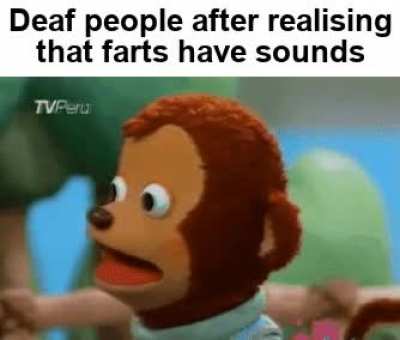 Butt-noises exist?