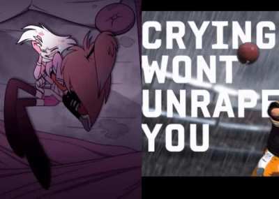 "Keep crying, baby"