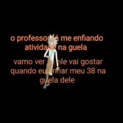 Vai toma no cu professor