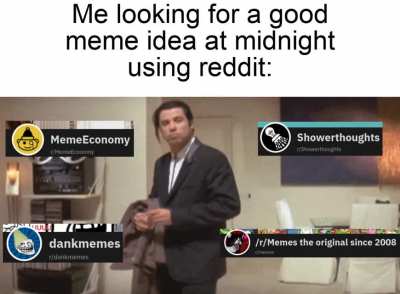 but the place to look for a meme idea is my brain
