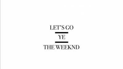 Let&rsquo;s Go With The Weeknd (Demumble)