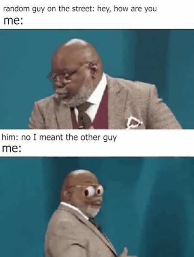 all the time