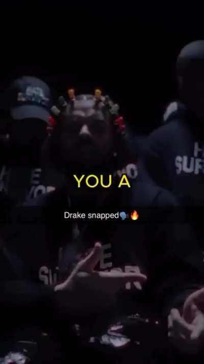DRAKE SNAPPED🗣️🔥