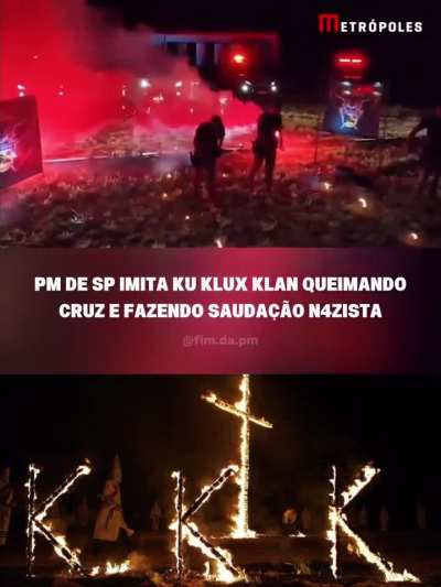 PM de SP posta v&iacute;deo com uma cruz em chamas e agentes com o bra&ccedil;o levantado ( similar a KKK)
