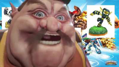 Me when Skylanders