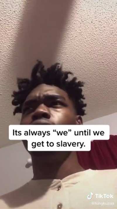 It&rsquo;s always &ldquo;we&rdquo; unless it&rsquo;s slavery