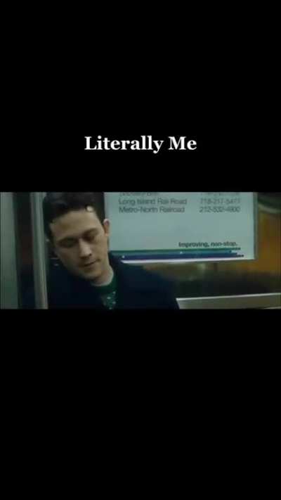 literally me