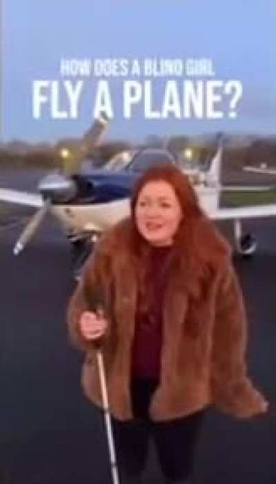 How does a blind girl fly a plane