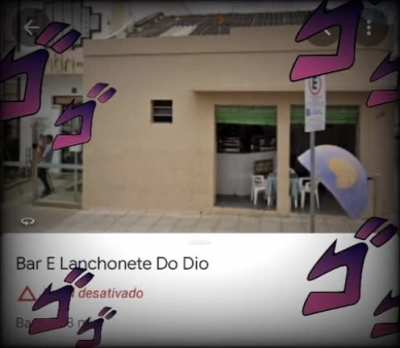 Na minha cidade tem um lugar chamado Bar e Lanchonete do Dio...