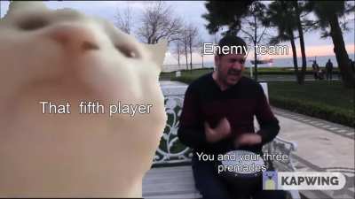 This usually happens to us when we try to play League as four friends..