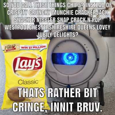 Tad bit cringe, innit?