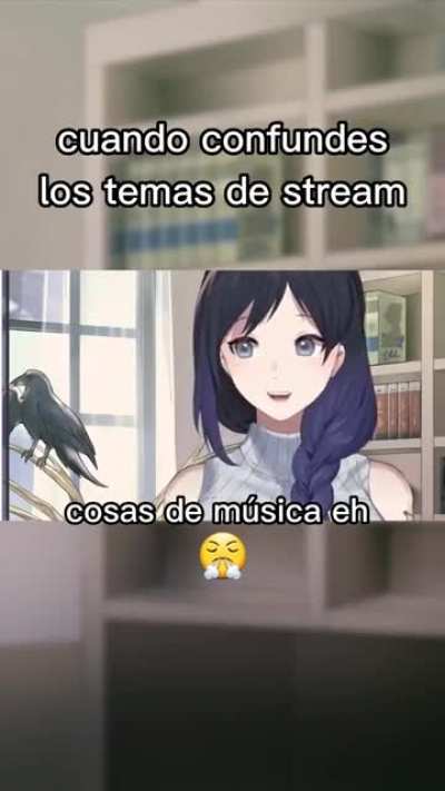 she mixed her streams topics 😳 - Kurone Tokizaki- Vtuber espa&ntilde;ol