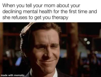 &ldquo;You have nothing to kill yourself over!&rdquo; (Based on a true story&trade;️)