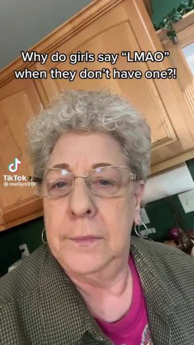 umm okay grandma