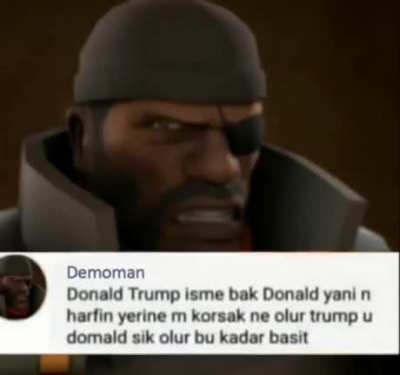 Bak Karaboğa Demoman ne g&uuml;zel s&ouml;ylemiş
