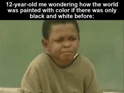 A question that still remains unanswered to this day. I'm 29 years old...
