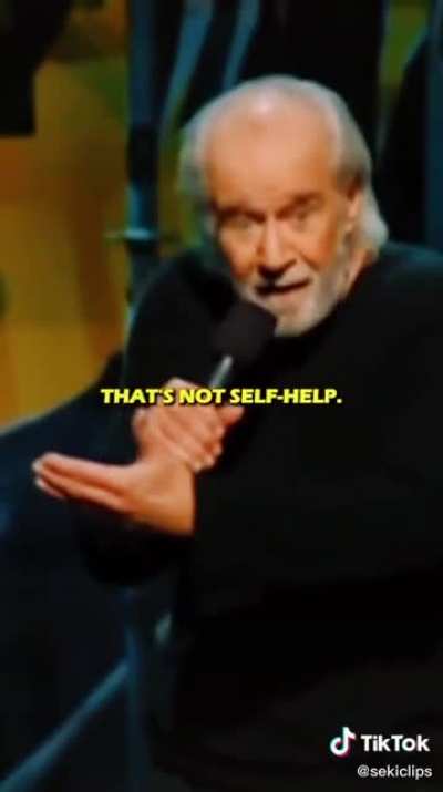 George Carlin on "Self" help