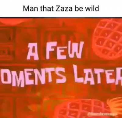 That zaza man