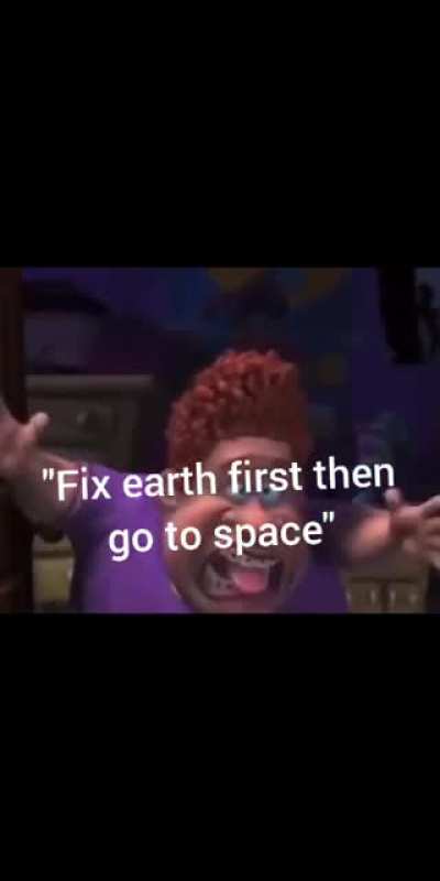 Fix earth first, then go to space