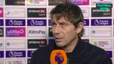 Antonio Conte: "I need to talk to the club. Tottenham have to make an assessment about the club, about me. We need to find the best solution. I can't accept to keep losing. I'm sorry. Here coaches change, but players are always the same... but results don