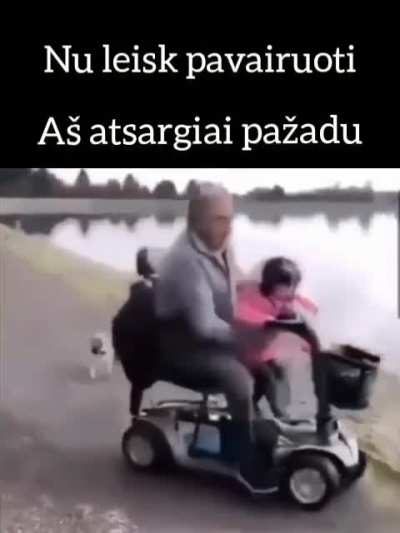 A&scaron; juk atsargiai