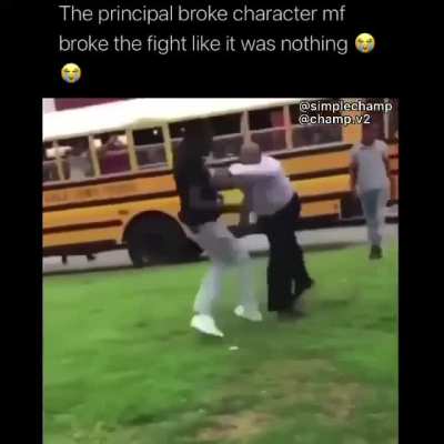 Gotta give it to the principal