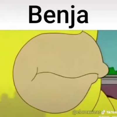 benja be like