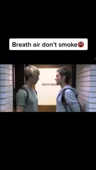 Breath only air please