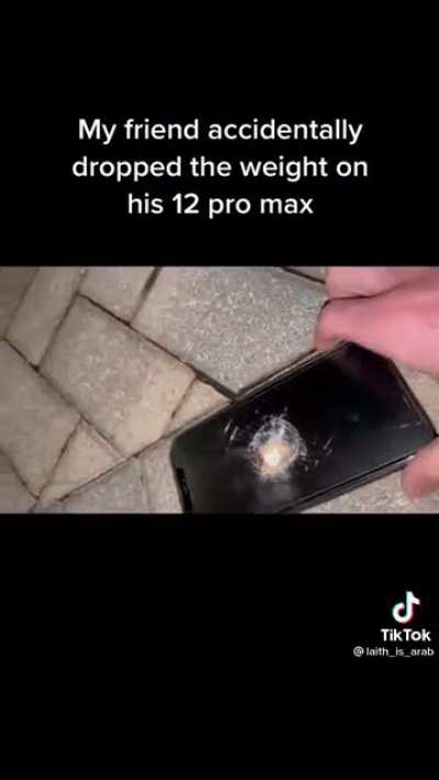 My phone got shattered at the gym