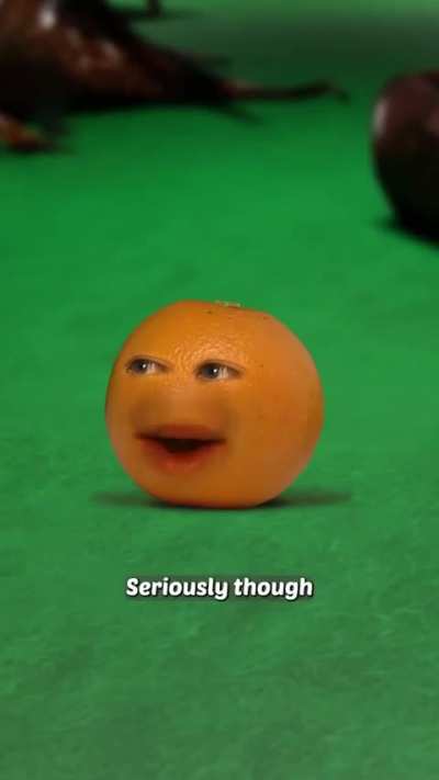God damn orange thinks everything is a fucking game
