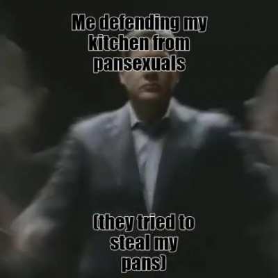 Damn those pansexuals👊😡😠👊