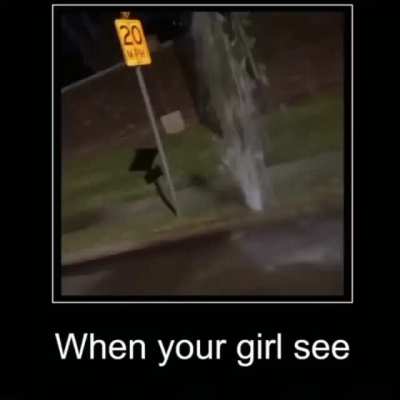 When your girl