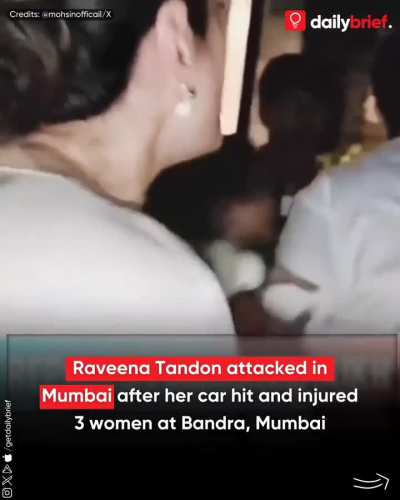 Actress Raveena Tandon attacked in Mumbai’s Bandra following accusations of rash driving