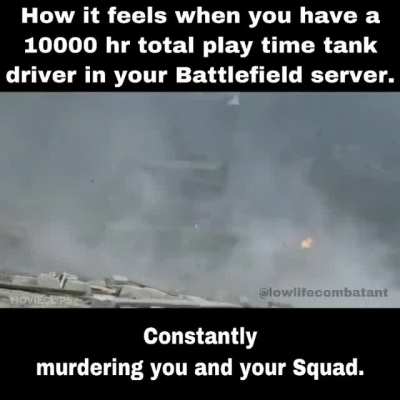 Some of you are god like in them tanks.