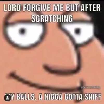 Lord forgive me,