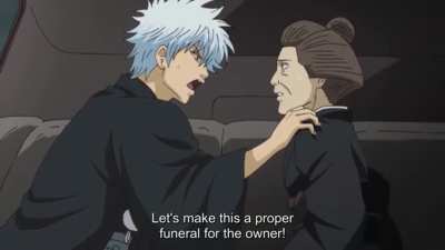 Reason # 34000 to watch Gintama....