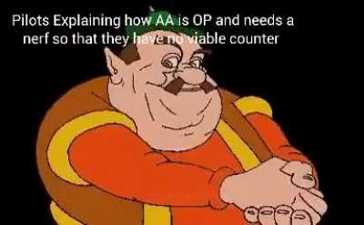 30/1 kd pilot killed spawn rushing "omg AA is so OP plz nerf"