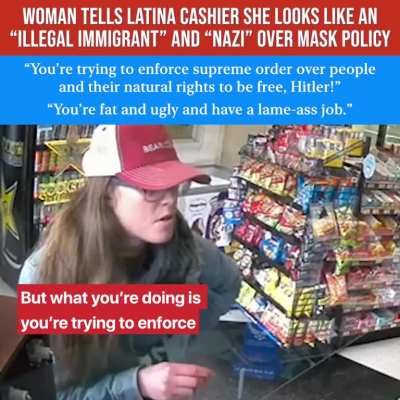 Karen tells Latina cashier that she looks like an &ldquo;illegal immigrant&rdquo; and &ldquo;Nazi&rdquo; over store mask policy