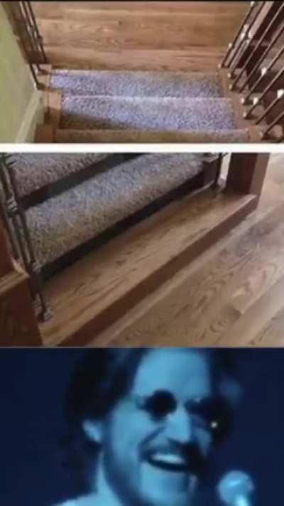 Thanks, I hate going down the stairs