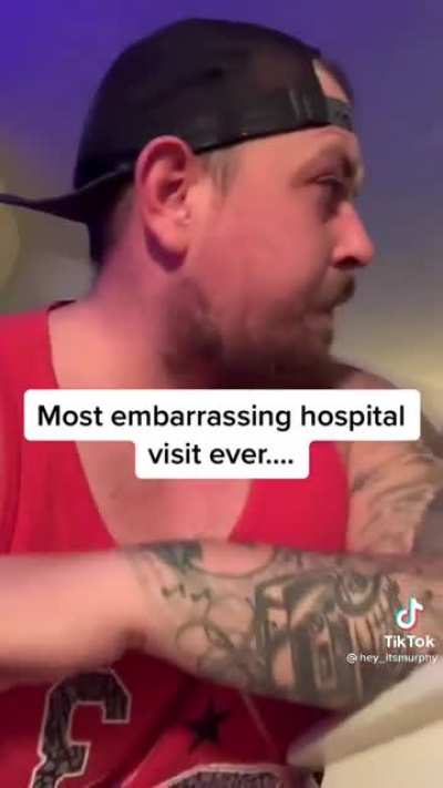 Embarrassing hospital visit