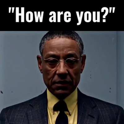 how are you?