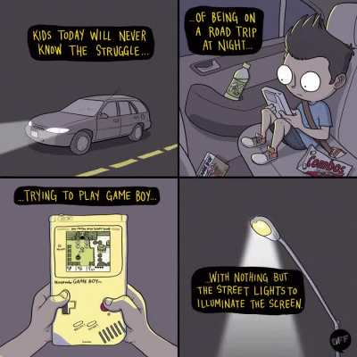 Kids today will never know the struggle...