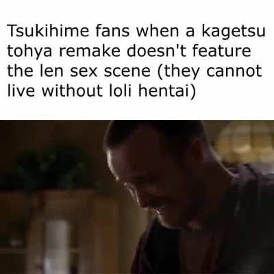 mfw nasu removes the 40 minute scene of shiki raping a cat
