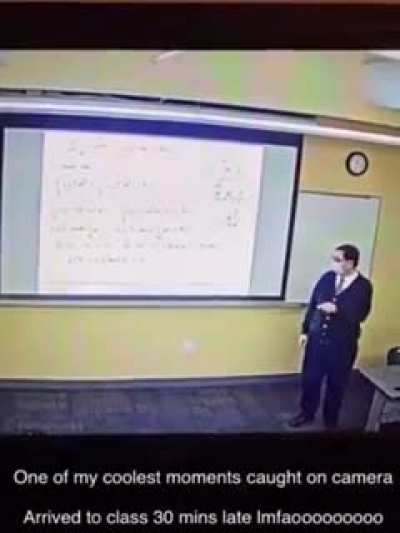 Student who is late for class answers a question correctly in seconds