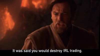 You have become the very thing you swore to destroy