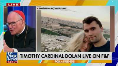 Cardinal Timothy Dolan on Fox &amp;amp; Friends on Charlie Kirk: "This guy is a modern day St Paul. He was a missionary, he's an evangelist, he's a hero. He's one I think that knows what Jesus meant when he said 'the truth will set you free.'"