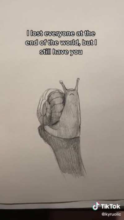 The snail is going to be the last one left
