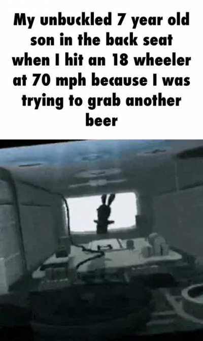 Hah fuck you son (my dad said to me once)